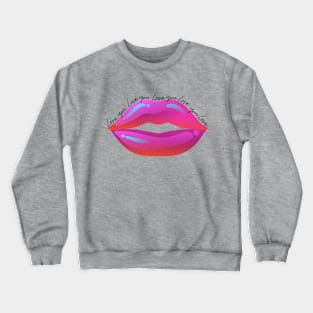 Love you Crewneck Sweatshirt